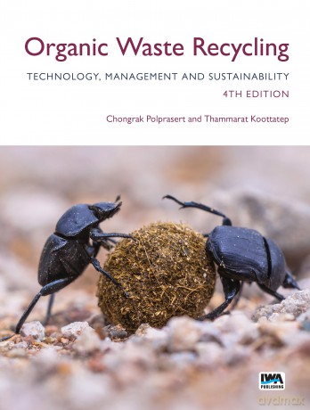 Organic Waste Recycling: Technology, Management and Sustainability - Chongrak Polprasert [KSIĄŻKA]