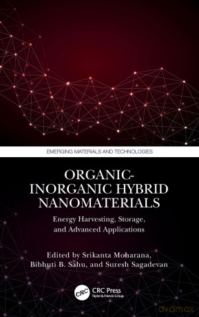 Organic-Inorganic Hybrid Nanomaterials: Energy Harvesting, Storage, and Advanced Applications (Emerging Materials and Technologies) - Moharana Srikanta [KSIĄŻKA]