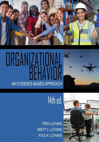 Organizational Behavior: An Evidence-Based Approach Fourteenth Edition - Fred Luthans [KSIĄŻKA]