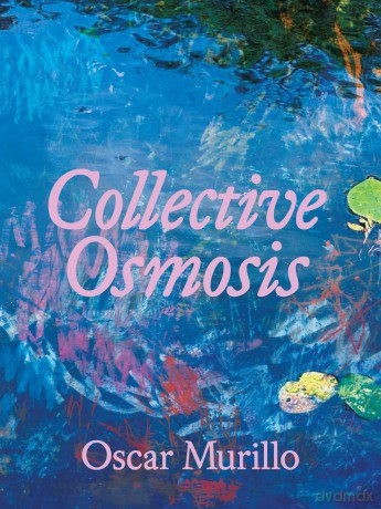 Oscar Murillo: Collective Osmosis - Anna Schneider [KSIĄŻKA]
