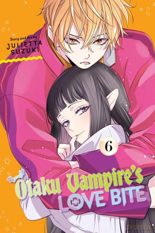 Otaku Vampire's Love Bite, Vol. 6: Volume 6 - Julietta Suzuki [KOMIKS]
