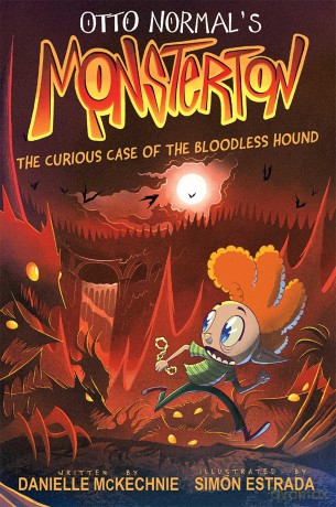 Otto Normal's Monsterton: The Curious Case of the Bloodless Hound (Volume 2) - Danielle Mckechnie [KSIĄŻKA]