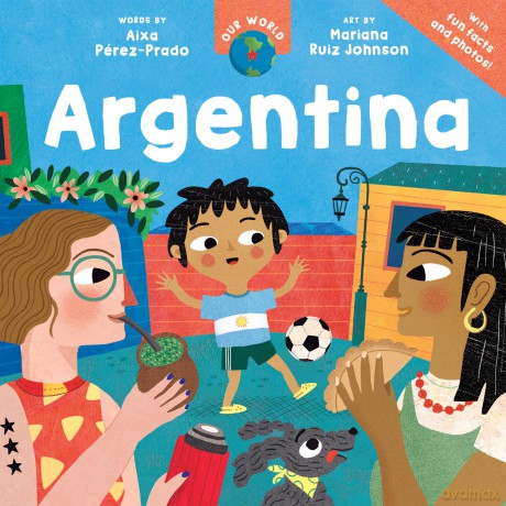 Our World: Argentina - Aixa Perez-Prado [KSIĄŻKA]