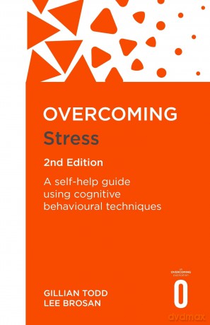 Overcoming Stress, 2nd Edition (Overcoming Books) - Gillian Todd [KSIĄŻKA]
