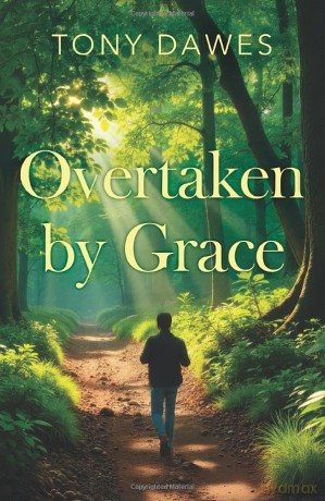 Overtaken by Grace - Dawes Tony [KSIĄŻKA]