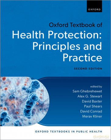 Oxford Textbook of Health Protection: Principles and Practice (Oxford Textbooks in Public Health) [KSIĄŻKA]