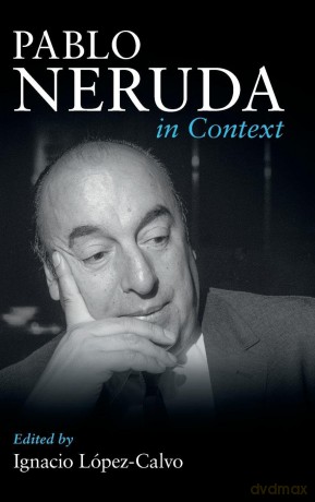 Pablo Neruda in Context (Literature in Context) - Edited By Ignacio L [KSIĄŻKA]