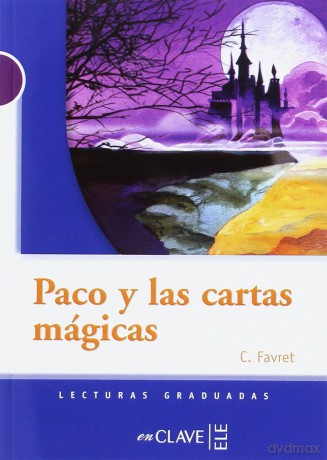 Paco y las cartas magicas (A1-A2) (Lecturas fáciles en espanol) - C Favret [KSIĄŻKA]