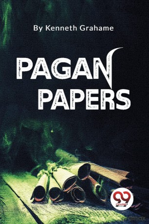 Pagan Papers - Kenneth Grahame [KSIĄŻKA]