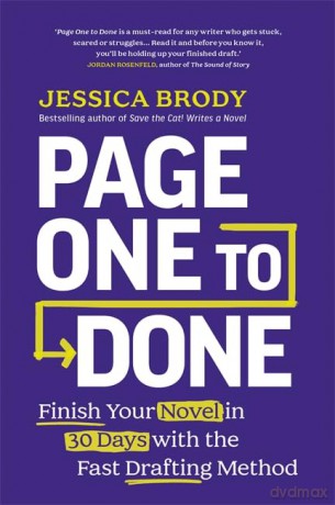Page One to Done: Finish Your Novel in 30 Days with the Fast Drafting Method - Jessica Brody [KSIĄŻKA]