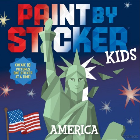 Paint by Sticker Kids: America: Create 10 Pictures One Sticker at a Time! [KSIĄŻKA]