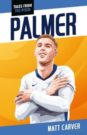Palmer (Tales from the Pitch) - Matt Carver [KSIĄŻKA]