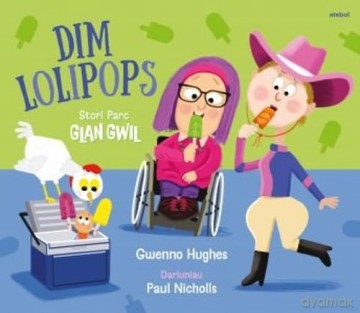 Parc Glan Gwil: Dim Lolipops - wenno Hughes [KSIĄŻKA]