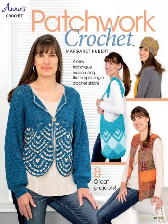 Patchwork Crochet: A new technique made using the simple single crochet stitch! - argaret Hubert [KSIĄŻKA]
