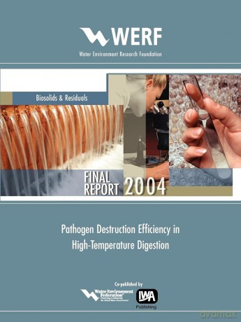 Pathogen Destruction Efficiency In High Temperature Digestion (WERF Research Report Series) - Donald Gray (Gabb) [KSIĄŻKA]