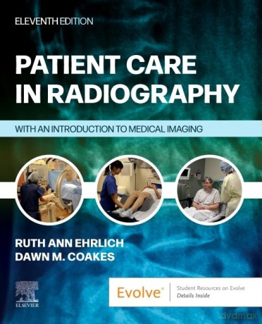 Patient Care in Radiography: With an Introduction to Medical Imaging - uth Ann Ehrlich [KSIĄŻKA]