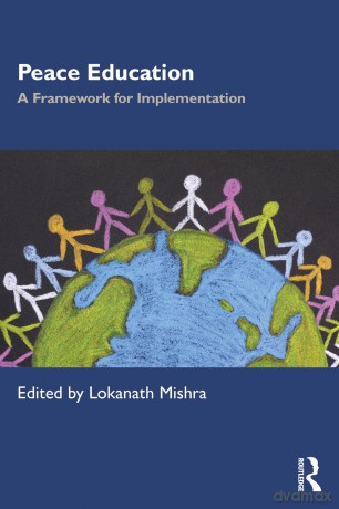 Peace Education: A Framework for Implementation - Mishra Lokanath [KSIĄŻKA]
