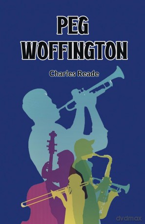 Peg Woffington (Edition2024) - Charles Reade [KSIĄŻKA]