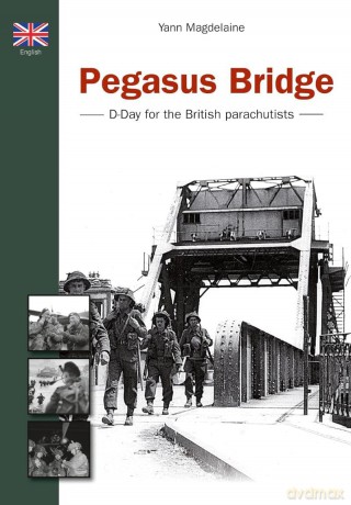 Pegasus Bridge: D-Day for the British paras - Magdelaine Yann [KSIĄŻKA]