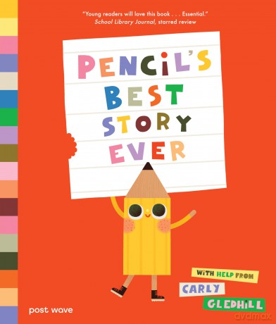 Pencil's Best Story Ever - Carly Gledhill [KSIĄŻKA]
