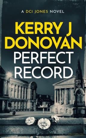 Perfect Record: 1 (The DCI Jones Casebook) - Kerry Donovan [KSIĄŻKA]