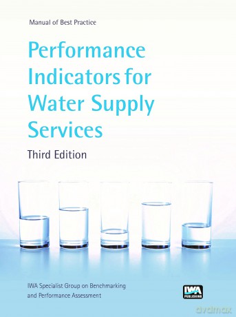 Performance Indicators for Water Supply Services (Manual of Best Practice) (Manual of Best Practice Series) - No Author [KSIĄŻKA]