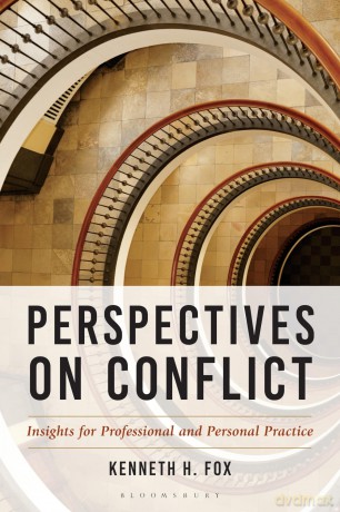Perspectives on Conflict: Insights for Professional and Personal Practice (The ACR Practitioner's Guide Series) - Kenneth H. Fox [KSIĄŻKA]