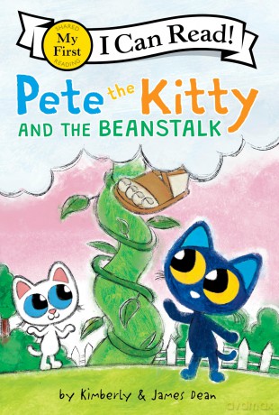 Pete the Kitty and the Beanstalk: A Groovy Animal Fairytale Twist For Kids (Ages 4-8) (My First I Can Read) - Dean James [KSIĄŻKA]