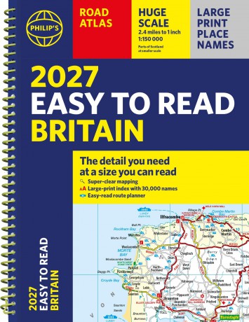 Philip's 2027 Easy to Read Road Atlas of Britain (A4 Spiral): The detail you need at a size you can read (Philip's Road Atlases) - Philip's Maps [KSIĄŻKA]