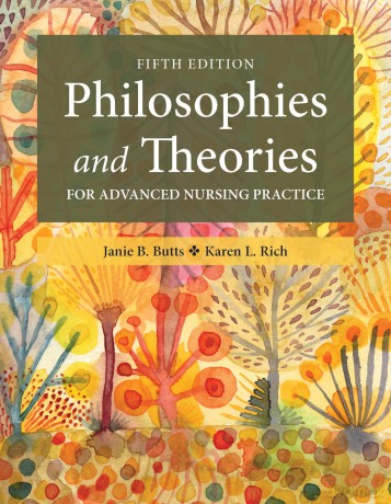 Philosophies and Theories for Advanced Nursing Practice - Janie B. Butts [KSIĄŻKA]