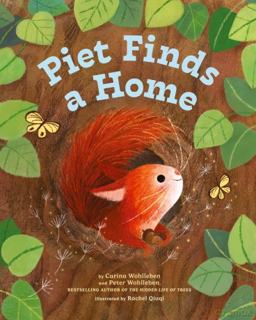 Piet Finds A Home: 2 (Peter and Piet, 2) - Peter Wohlleben [KSIĄŻKA]