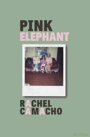 Pink Elephant (2nd Edition, New Edition) (Button Poetry) - Rachel Camacho [KSIĄŻKA]