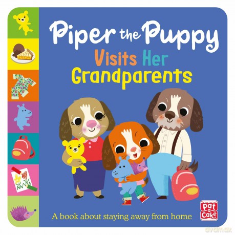 Piper the Puppy Visits her Grandparents (First Experiences) - Pat A Cake [KSIĄŻKA]