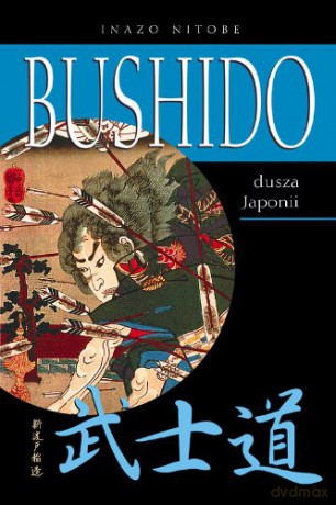 Bushido dusza Japonii [KSIĄŻKA]
