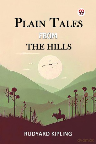 Plain Tales From The Hills - Rudyard Kipling [KSIĄŻKA]