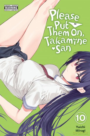 Please Put Them On, Takamine-san, Vol. 10 - Yuichi Hiiragi [KOMIKS]