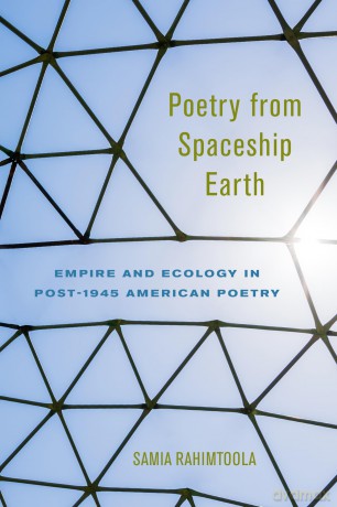 Poetry from Spaceship Earth: Empire and Ecology in Post-1945 American Poetry (Contemp North American Poetry) - Samia Rahimtoola [KSIĄŻKA]