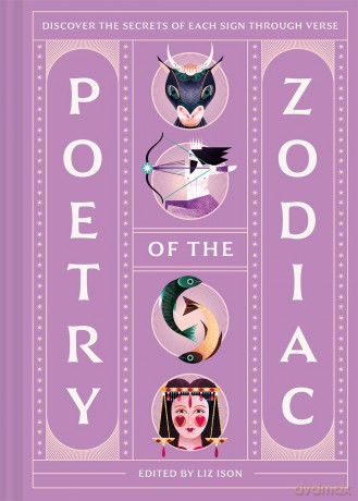 Poetry of the Zodiac: Discover the secrets of each sign through verse - Liz (Ed) Ison [KSIĄŻKA]
