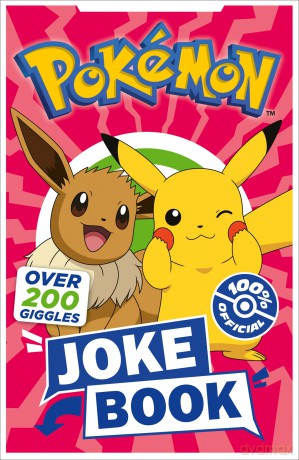 Pokémon Joke Book: Brand new for 2026, the official joke book packed full of 200 giggles. Perfect for kids aged 6, 7, 8 and 9! [KSIĄŻKA]