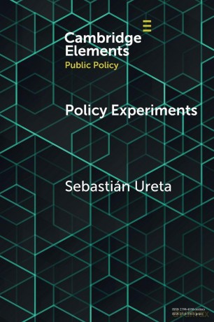 Policy Experiments: A View From Elsewhere (Elements in Public Policy) - Ureta Sebasti N [KSIĄŻKA]