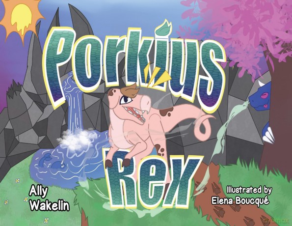 Porkius Rex - Ally Wakelin [KSIĄŻKA]