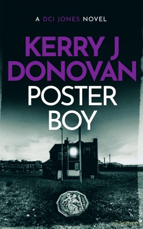 Poster Boy: 6 (The DCI Jones Casebook) - Kerry Donovan [KSIĄŻKA]