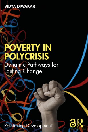 Poverty in Polycrisis: Dynamic Pathways for Lasting Change (Rethinking Development) - Diwakar Vidya [KSIĄŻKA]