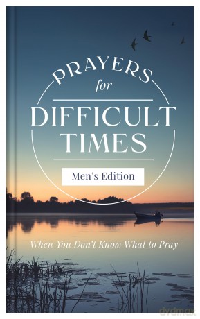 Prayers for Difficult Times Men's Edition: When You Don't Know What to Pray - Quentin Guy [KSIĄŻKA]