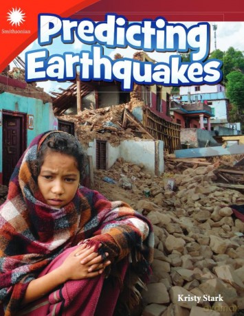 Predicting Earthquakes (Smithsonian: Informational Text) - Kristy Stark [KSIĄŻKA]