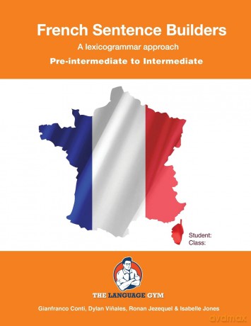 Pre-Intermediate to Intermediate - French Sentence Builders (The Language Gym - Sentence Builder Books) - Isabelle Jones [KSIĄŻKA]