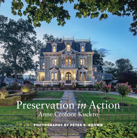 Preservation in Action: Ten Stories Of Stewardship: Restoration, Rehabilitation, Renovation, Adaptation, and Reuse - Anne Crofoot Kuckro [KSIĄŻKA]