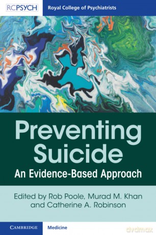 Preventing Suicide: An Evidence-Based Approach - Rob Poole [KSIĄŻKA]