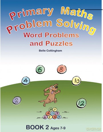 Primary Maths Problem Solving: Word problems and Puzzles Book 2 Age 7 - 9 - Belle Cottingham [KSIĄŻKA]