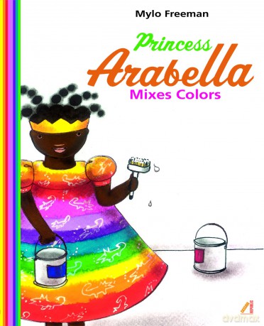 Princess Arabella Mixes Colors - Mylo Freeman [KSIĄŻKA]